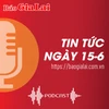 Tin tức sáng 15-6: Trao cho em Ksor Hương 194 triệu đồng do Mạnh Thường Quân hỗ trợ