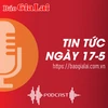 Tin tức sáng 17-5: Đầu tư 16 tỷ đồng phát triển mạng lưới cấp nước sinh hoạt tập trung