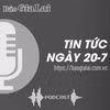 Tin tức sáng 20-7: Tổng Bí thư Nguyễn Phú Trọng từ trần