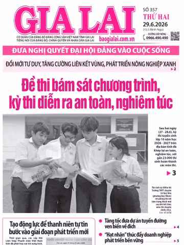 Báo Gia Lai số thứ hai ngày 29-6-2026
