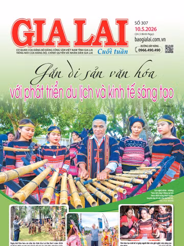 Báo Gia Lai số cuối tuần ngày 10-5-2026