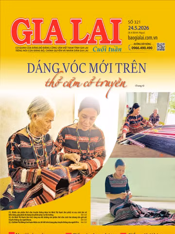 Báo Gia Lai số cuối tuần ngày 24-5-2026