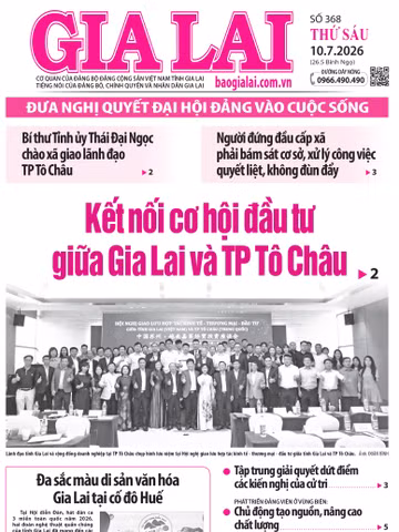 Báo Gia Lai số thứ sáu ngày 10-7-2026