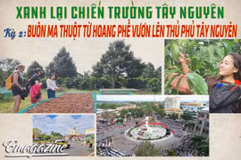 Xanh lại chiến trường Tây nguyên Kỳ 2