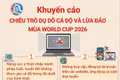 Cảnh giác với chiêu trò dụ dỗ cá độ và lừa đảo mùa World Cup 2026
