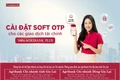 Cài đặt Soft OTP cho các giao dịch tài chính trên Agribank Plus