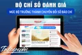 Ban hành Bộ chỉ số đánh giá mức độ trưởng thành chuyển đổi số báo chí