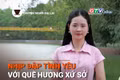 Chuyện người Gia Lai số 47: Nhịp đập tình yêu với quê hương, xứ sở