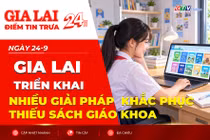 Điểm tin trưa: Gia Lai triển khai nhiều giải pháp khắc phục thiếu sách giáo khoa