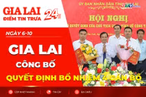 Điểm tin trưa: Gia Lai công bố quyết định bổ nhiệm 4 cán bộ