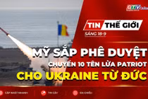 Tin thế giới ngày 18-9: Mỹ sắp phê duyệt chuyển 10 tên lửa Patriot cho Ukraine từ Đức
