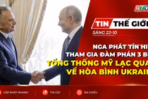 Bản tin thế giới ngày 22-10: Nga phát tín hiệu tham gia đàm phán 3 bên, Tổng thống Mỹ lạc quan về hòa bình Ukraine