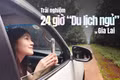 24 giờ trải nghiệm "Du lịch ngủ" tại Gia Lai
