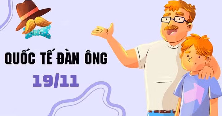 Hãy gửi đến bố lời chúc Ngày Quốc tế Đàn ông 19/11 hay, ý nghĩa.
