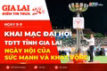 Điểm tin trưa: Khai mạc Đại hội TDTT tỉnh Gia Lai- Ngày hội của sức mạnh và khát vọng