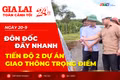 Toàn cảnh Gia Lai 24h: Đôn đốc đẩy nhanh tiến độ 2 dự án giao thông trọng điểm