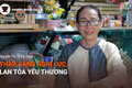  Podcast Chuyện người Gia Lai số 57: Thắp sáng nghị lực, lan tỏa yêu thương