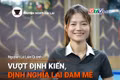 Short video Chuyện Người Gia Lai podcast số 46: Vượt định kiến, định nghĩa lại đam mê