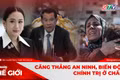 Góc nhìn thế giới 31-8: Căng thẳng an ninh và biến động chính trị ở châu Á