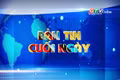 Bản tin cuối ngày 30-5-2025