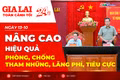 Toàn cảnh Gia Lai 24h: Nâng cao hiệu quả phòng, chống tham nhũng, lãng phí, tiêu cực