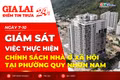 Điểm tin trưa: Giám sát việc thực hiện chính sách nhà ở xã hội tại phường Quy Nhơn Nam
