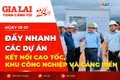 Toàn cảnh Gia Lai 24h: Đẩy nhanh các dự án kết nối cao tốc, khu công nghiệp và cảng biển