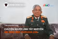 Chuyện Người Gia Lai (số thứ 19): Chuyện người lính Tây Nguyên, âm vang một thời hoa lửa