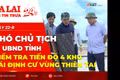 Điểm tin trưa: Phó Chủ tịch UBND tỉnh kiểm tra tiến độ 4 khu tái định cư vùng thiên tai