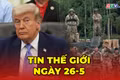 Tin thế giới ngày 26-5: Mỹ tuyên bố tấn công tự vệ, nhằm vào bệ phóng tên lửa và tàu Iran gần Hormuz