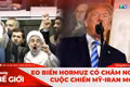 Góc nhìn thế giới 19-7: Eo biển Hormuz có châm ngòi cuộc chiến Mỹ-Iran mới?