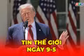 Tin thế giới ngày 9-5: Nga và Ukraine công bố lệnh ngừng bắn 3 ngày