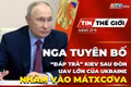 Bản tin thế giới ngày 21-9: Nga tuyên bố “đáp trả” Kiev sau đòn UAV lớn của Ukraine nhằm vào Mátxcơva
