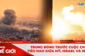 GÓC NHÌN THẾ GIỚI 8-3: Trung Đông trước cuộc chiến tiêu hao giữa Mỹ, Israel và Iran