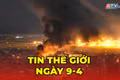 Tin thế giới ngày 9-4: Iran dọa rút hoàn toàn khỏi thỏa thuận ngừng bắn, cáo buộc Mỹ vi phạm cam kết