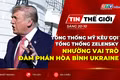 Bản tin thế giới ngày 20-10: Tổng thống Mỹ kêu gọi Tổng thống Zelensky nhường vai trò đàm phán hòa bình Ukraine