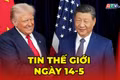 Tin thế giới ngày 14-5: Tổng thống Trump bắt đầu chuyến thăm cấp nhà nước tới Trung Quốc