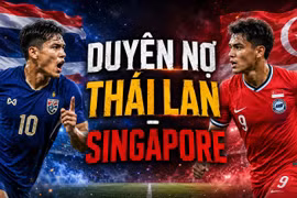 Lịch sử đối đầu Thái Lan vs Singapore: Hai lần người Thái ôm hận