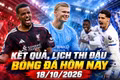 Kết quả, lịch thi đấu bóng đá hôm nay 18/10: MU làm khách Leeds