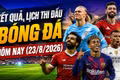 Kết quả, lịch bóng đá 23/8: Việt Nam thắng 2-0, MU và Tottenham gây thất vọng