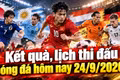 Kết quả, lịch thi đấu bóng đá hôm nay 24/9: FIFA ASEAN Cup khai màn