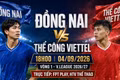 Đồng Nai vs Thể Công Viettel 18h ngày 4/9: Link trực tiếp, nhận định dự đoán