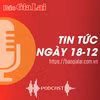 Tin tức sáng 18-12: Nông dân Gia Lai tất bật chuẩn bị nguồn hàng cho thị trường Tết