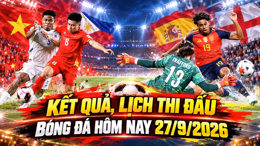 ket-qua-lich-thi-dau-bong-da-hom-nay-27-9-2026.jpg