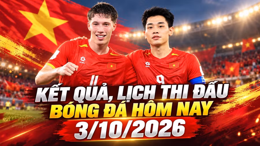 ket-qua-lich-thi-dau-bong-da-hom-nay-3-10-2026.jpg
