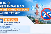 Từ ngày 16-9, điện thoại nào có thể không gọi được sau khi tắt 2G?