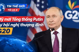Tin thế giới tối 24-9: Mỹ mời Tổng thống Putin dự hội nghị thượng đỉnh G20