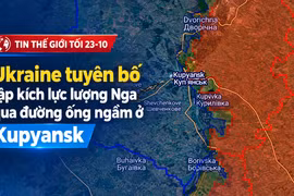 Tin thế giới tối 23-10: Ukraine tuyên bố tập kích lực lượng Nga qua đường ống ngầm ở Kupyansk