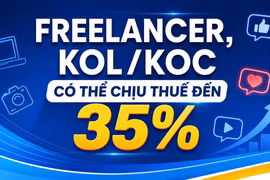 Freelancer, KOL, KOC có thể bị tính thuế theo biểu lũy tiến đến 35%
