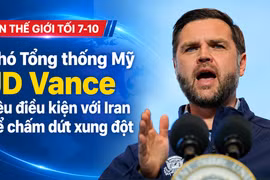 Tin thế giới tối 7-10: Phó Tổng thống Mỹ JD Vance nêu điều kiện với Iran để chấm dứt xung đột